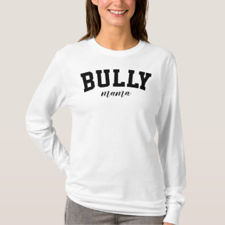 Bully Mama Bulldog Niedlich University Funny Uni T-Shirt