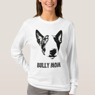 Bully Mama - English Bull Terrier Mama T-Shirt