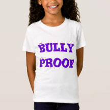 Bully Proof T - Shirt