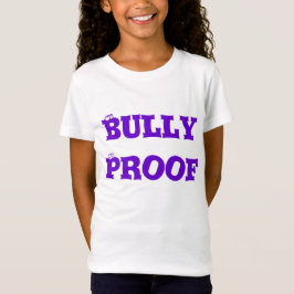 Bully Proof T - Shirt