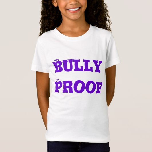 Bully Proof T - Shirt (Vorderseite)