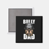 Bully Vater Bulldog Pitbull Magnet (Vorderseite/Rückseite)