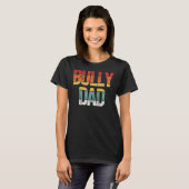 Bully Vater Pitbull Dog Vater T-Shirt (Vorne ganz)