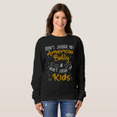 Bully XL Pitbull Dog Family Don't Judge My America Sweatshirt (Vorne ganz)
