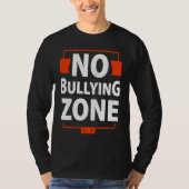 Bullying Awareness No Bullying Zone T-Shirt (Vorderseite)