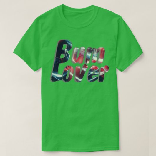Bum Lover T-Shirt (Design vorne)