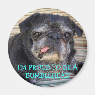 Bumblesnot Magnet: Stolz, Bumblehead zu sein Magnet