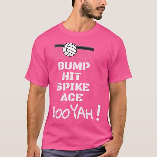 Bump Hit Spike Ace Booyah Funny Volleyball T-Shirt (Vorderseite)