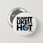 Bump it like it's Hot Version 1 Button (Vorne & Hinten)
