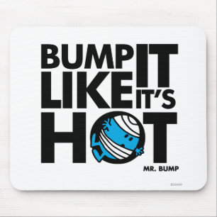 Bump it like it's Hot Version 1 Mousepad
