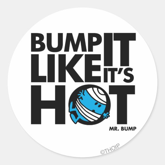 Bump it like it's Hot Version 1 Runder Aufkleber (Vorderseite)