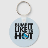 Bump it like it's Hot Version 1 Schlüsselanhänger (Rückseite)