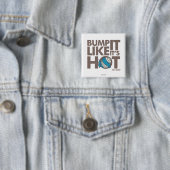 Bump it like it's Hot Version 2 Button (Beispiel)