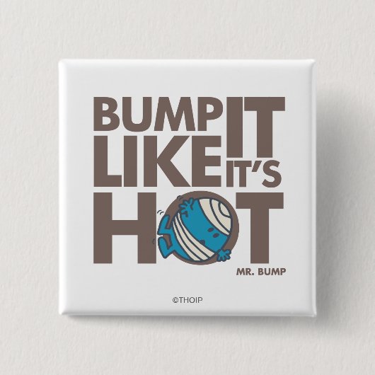 Bump it like it's Hot Version 2 Button (Vorderseite)