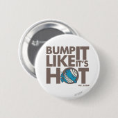 Bump it like it's Hot Version 2 Button (Vorne & Hinten)