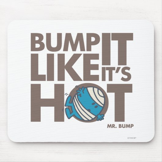 Bump it like it's Hot Version 2 Mousepad (Vorne)