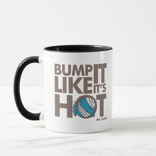 Bump it like it's Hot Version 2 Tasse (Links)