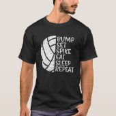 Bump Set Spike Eat Sleep Repeat Volleyball T-Shirt (Vorderseite)