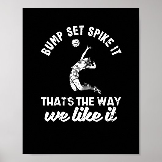 Bump Set Spike It Funny Volleyball Player Poster (Vorne)