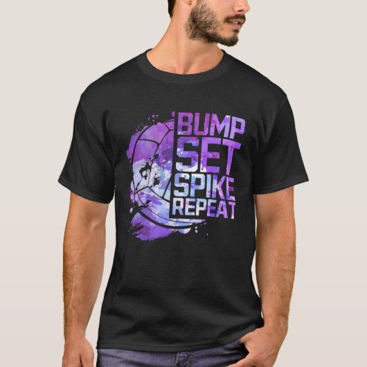 Bump Set Spike Repeat Volleyball Lover Athlete Spo T-Shirt (Vorderseite)