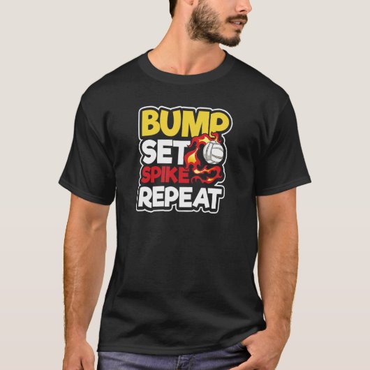 Bump Set Spike Repeat Volleyball Player T-Shirt (Vorderseite)