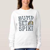 Bump Set Spike Sweatshirt (Vorderseite)