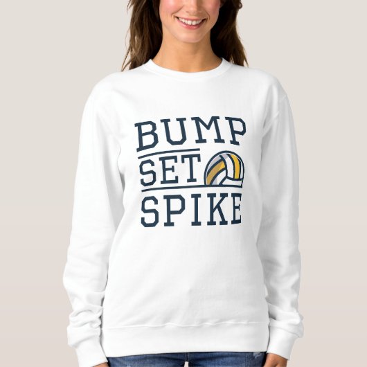 Bump Set Spike Sweatshirt (Vorderseite)