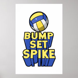 Bump Set Spike Volleyball Poster