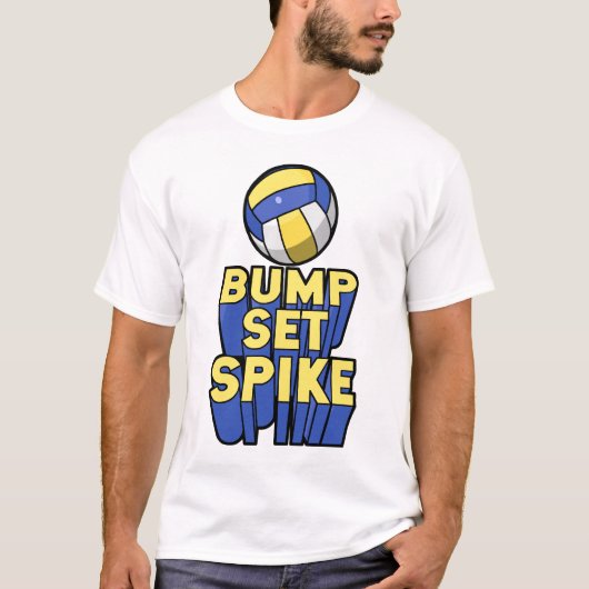 Bump Set Spike Volleyball T-Shirt (Vorderseite)