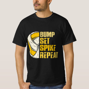 Bump Set Spike Wiederholen Volleyball Spaß T-Shirt