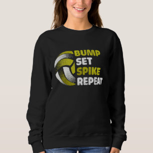 Bump Set Spike Wiederholung Goldenes Volleyball-Sp Sweatshirt