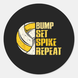 Bump Set Spike Wiederholung Volleyball Funny Funny Runder Aufkleber