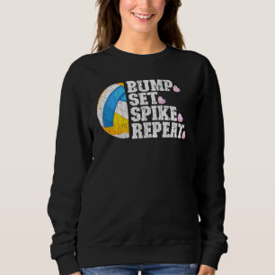 Bump Set Spike Wiederholung Volleyball Grafische S Sweatshirt