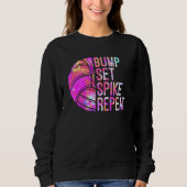 Bump Set Spike Wiederholung Volleyball Lover Girls Sweatshirt (Vorderseite)