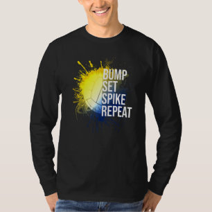 Bump Set Spike Wiederholung Volleyball Sportsport T-Shirt