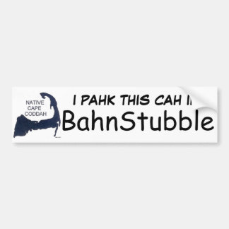 Bumpah Stickah- I PAHK DIESES CAH IN BahnStubble Autoaufkleber