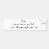 Bumper Sticker Adopt! Dog Animal Shelters Autoaufkleber (Vorne)