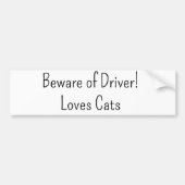 Bumper Sticker Beware of Driver Loves Cats Autoaufkleber (Vorne)