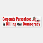 Bumper Sticker Corporate Personhood Kill Democracy Autoaufkleber (Vorne)