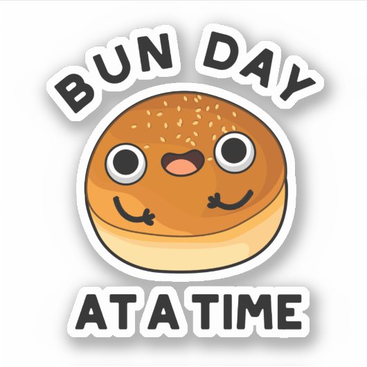 Bun Day in einer Zeit lustige Food Puff Aufkleber (Vorderseite)