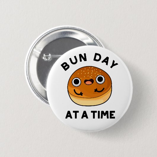 Bun Day in einer Zeit lustige Food Puff Button (Vorne & Hinten)