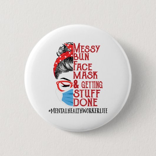 Bun-Face-Maske "Getüff Mental Health Worker" Button (Vorderseite)