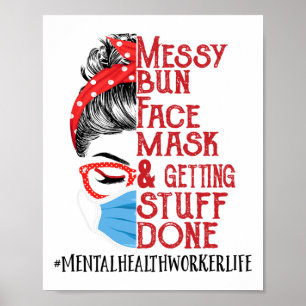 Bun-Face-Maske "Getüff Mental Health Worker" Poster