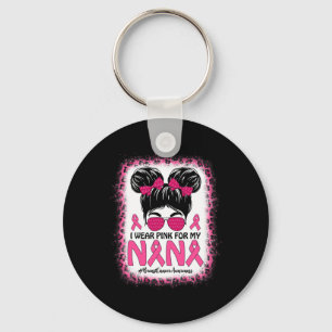 Bun, ich trage Rosa für meine Nana Brustkrebs-Bewu Schlüsselanhänger
