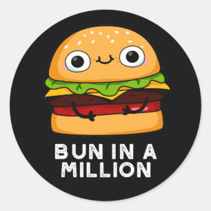 Bun in a Million Funny Burger Pun Dark BG Runder Aufkleber