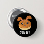 Bun-ny Funny Bunny Rabbit Bun Pun Dark BG Button (Vorne & Hinten)