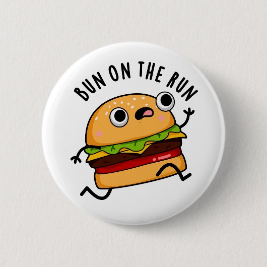 Bun on Run Funny Burger Pun Button (Vorderseite)