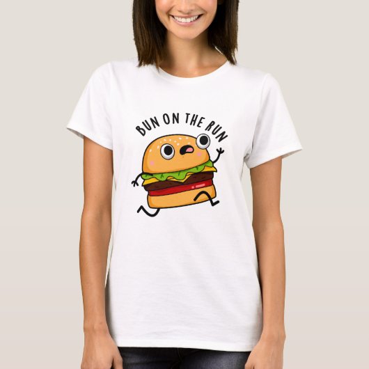 Bun on Run Funny Burger Pun T-Shirt (Vorderseite)