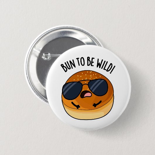 Bun to be Wild Funny Food Puff Button (Vorne & Hinten)