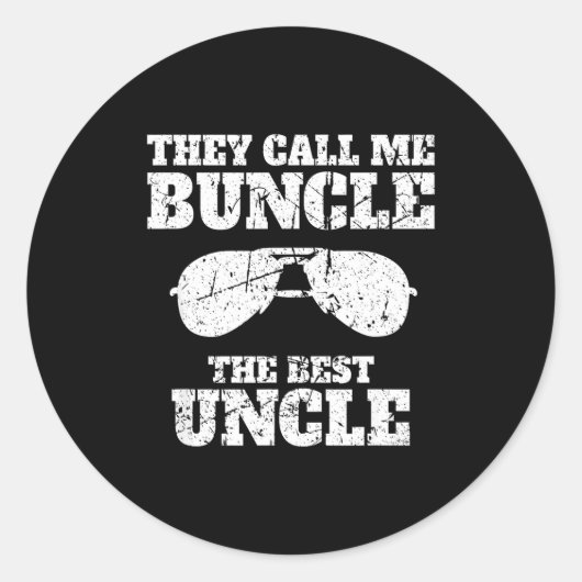 Buncle - They Call Me Buncle - The Uncle Funny Runder Aufkleber (Vorderseite)